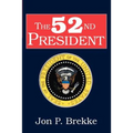 The 52nd President - Paperback