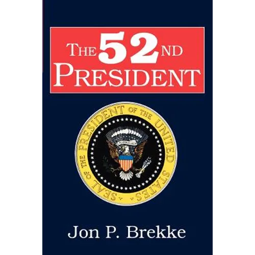 The 52nd President - Paperback