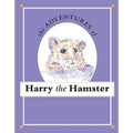 The Adventures of Harry the Hamster - Paperback