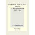 The Black Mennonite Church in North America - Hardcover