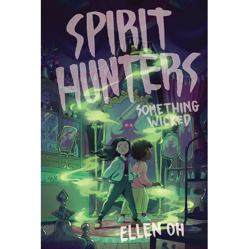 Spirit Hunters #3: Something Wicked - Paperback
