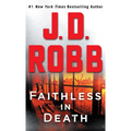 Faithless in Death: An Eve Dallas Novel - Paperback