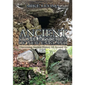 Ancient Stone Mysteries of New England: Discovering Ancient History All Around Us - Paperback