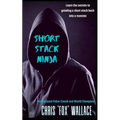 Short Stack Ninja: Tournament Strategy From A Professional Poker Coach - Paperback