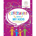 Conversations with My Kids: 30 Essential Family Discussions for the Digital Age - Paperback