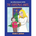 An Afternoon With the Christmas Angel - Hardcover
