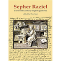Sepher Raziel: Liber Salomonis: A Sixteenth Century English Grimoire - Hardcover