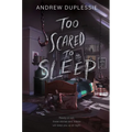 Too Scared to Sleep - Hardcover