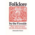 Folklore by the Fireside: Text and Context of the Tuscan Veglia - Paperback