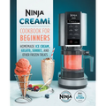 Ninja Creami Cookbook for Beginners: Homemade Ice Cream, Gelato, Sorbet, and Other Frozen Treats - Paperback