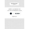 How I Learned to Let My Workers Lead - Paperback