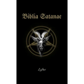 Biblia Satanae: Traditional Satanic Bible - Hardcover