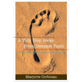 A Tiny Step Away from Deepest Faith - Paperback