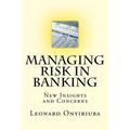 Managing Risk in Banking: New Insights and Concerns - Paperback
