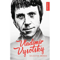 Vladimir Vysotsky: Selected Works - Hardcover