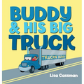 Buddy and His Big Truck - Hardcover