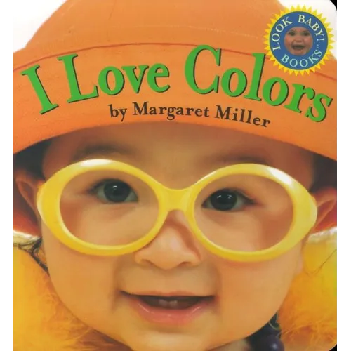 I Love Colors - Board Book