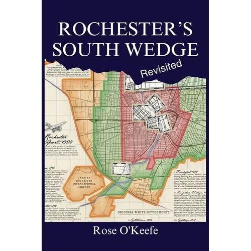 Rochester's South Wedge, Revisited - Paperback