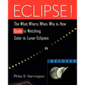 Eclipse!: The What, Where, When, Why, and How Guide to Watching Solar and Lunar Eclipses - Paperback