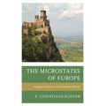Microstates of Europe: Designer Nations in a Post-Modern World - Paperback