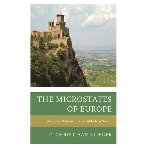 Microstates of Europe: Designer Nations in a Post-Modern World - Paperback