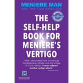 Meniere Man. THE SELF-HELP BOOK FOR MENIERE'S VERTIGO ATTACKS - Paperback