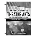 Introduction to Theatre Arts 1, Student Workbook - Loose Leaf