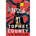 The Witch of Tophet County: A Comedy of Horrors - Paperback