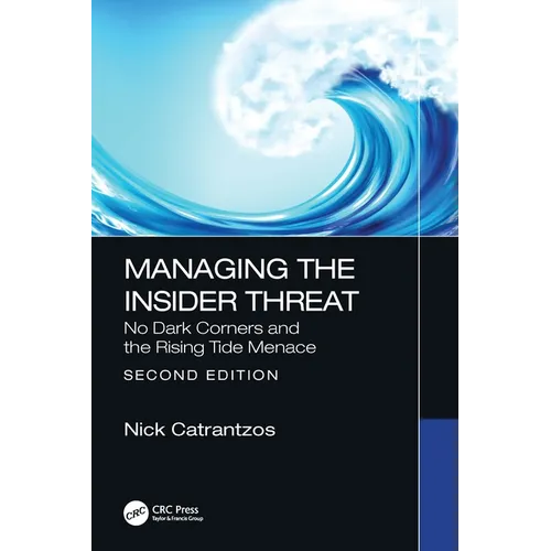 Managing the Insider Threat: No Dark Corners - Paperback