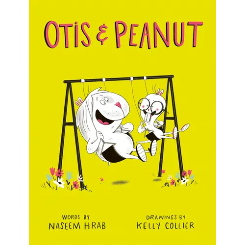 Otis & Peanut - Hardcover