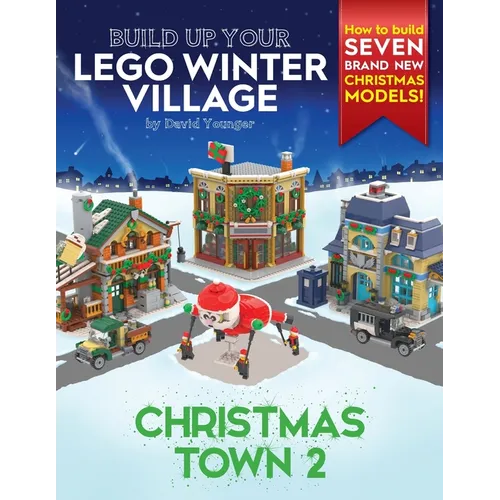 Build Up Your LEGO Winter Village: Christmas Town 2 - Paperback
