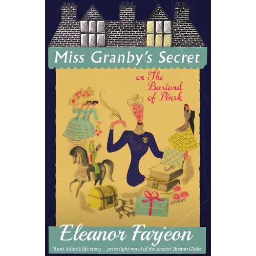Miss Granby's Secret: or The Bastard of Pinsk - Paperback
