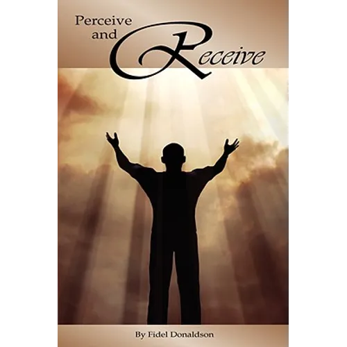 Perceive and Receive - Paperback