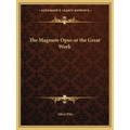 The Magnum Opus or the Great Work - Paperback