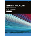 Feminist Philosophy: An Introduction - Paperback
