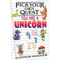 Pick Your Own Quest: You Are A Unicorn - Paperback