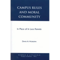 Campus Rules and Moral Community: In Place of in Loco Parentis - Paperback