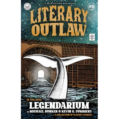 Literary Outlaw #5: Legendarium - Paperback