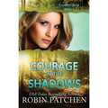 Courage in the Shadows - Paperback
