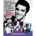 The Presley Family & Friends Cookbook - Hardcover
