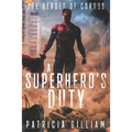 A Superhero's Duty - Paperback