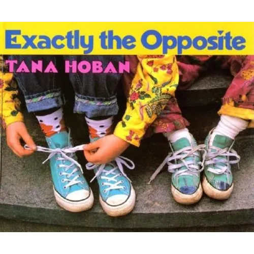 Exactly the Opposite - Hardcover