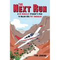 The Next Run: A UC Berkeley Student's Rise to Major 60s Pot Smuggler - Paperback