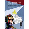 Michelangelo at Midlife: Chasing the Tomb of Julius II - Paperback