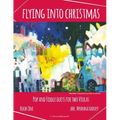 Flying into Christmas, Pop and Fiddle Duets for Two Violas, Book One - Paperback