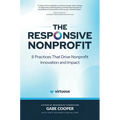The Responsive Nonprofit: 8 Practices That Drive Nonprofit Innovation and Impact - Hardcover