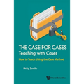 Case for Cases: Teaching with Cases, the - Paperback
