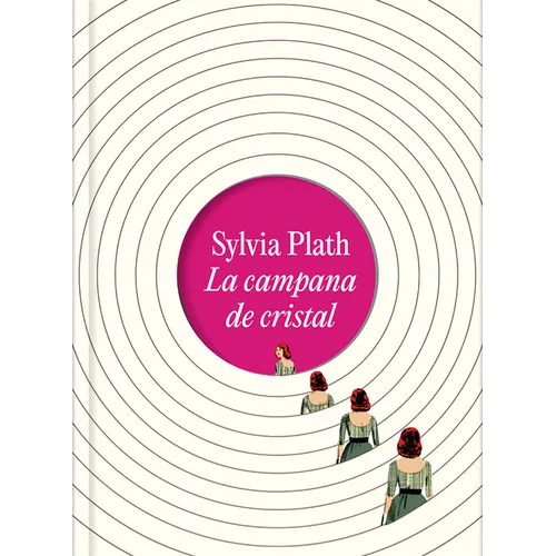 La Campana de Cristal (Edición Ilustrada) / The Bell Jar (Illustrated Edition) - Hardcover