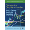 Transforming Teaching and Learning Through Data-Driven Decision Making - Paperback