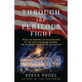 Through the Perilous Fight: From the Burning of Washington to the Star-Spangled Banner: The Six Weeks That Saved the Nation - Paperback